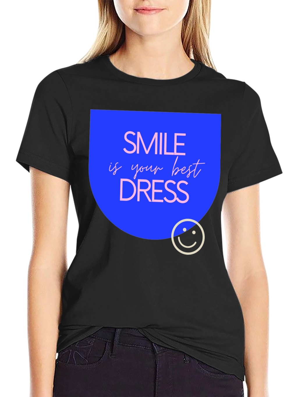 Smile is Your Best Dress Black T-Shirt