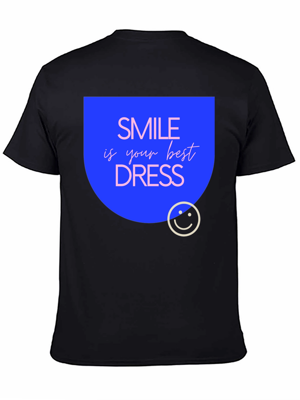 Smile is Your Best Dress Black T-Shirt
