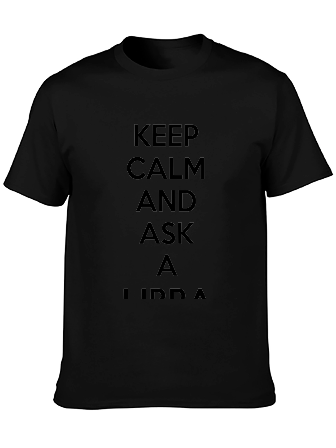 Keep Calm and Ask a Libra T-Shirt