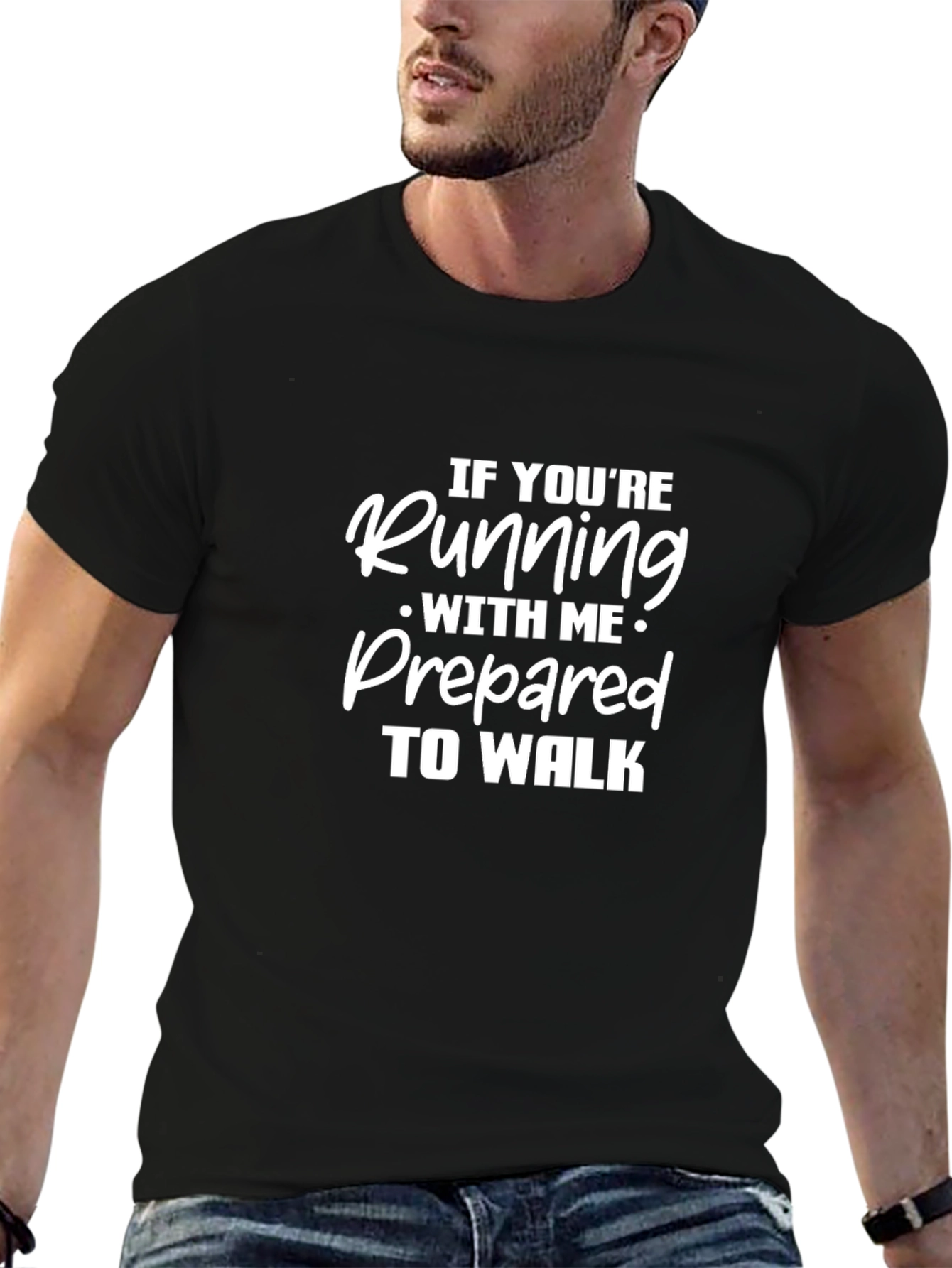 Running T-Shirt - Prepared to Walk