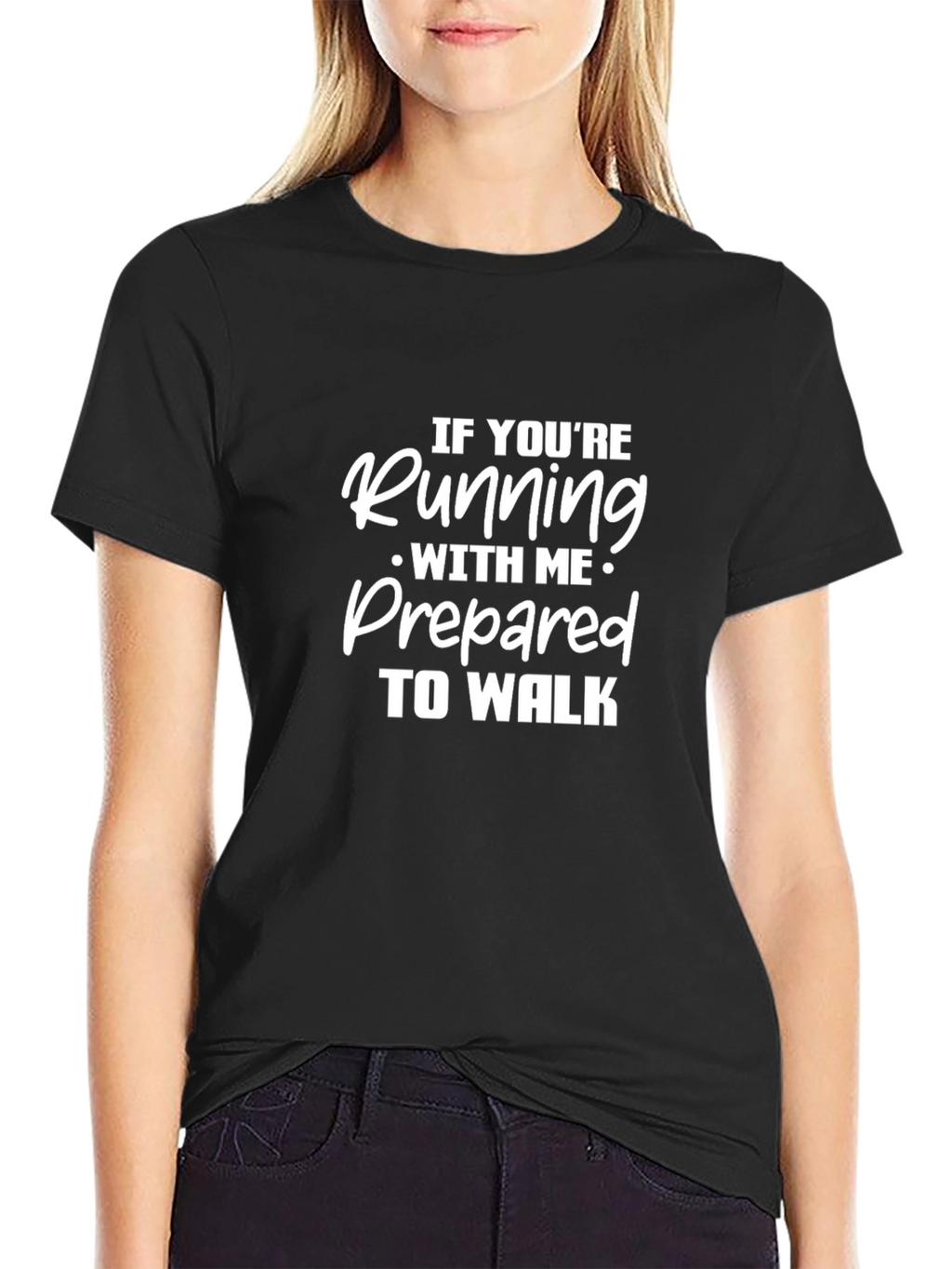 Running T-Shirt - Prepared to Walk