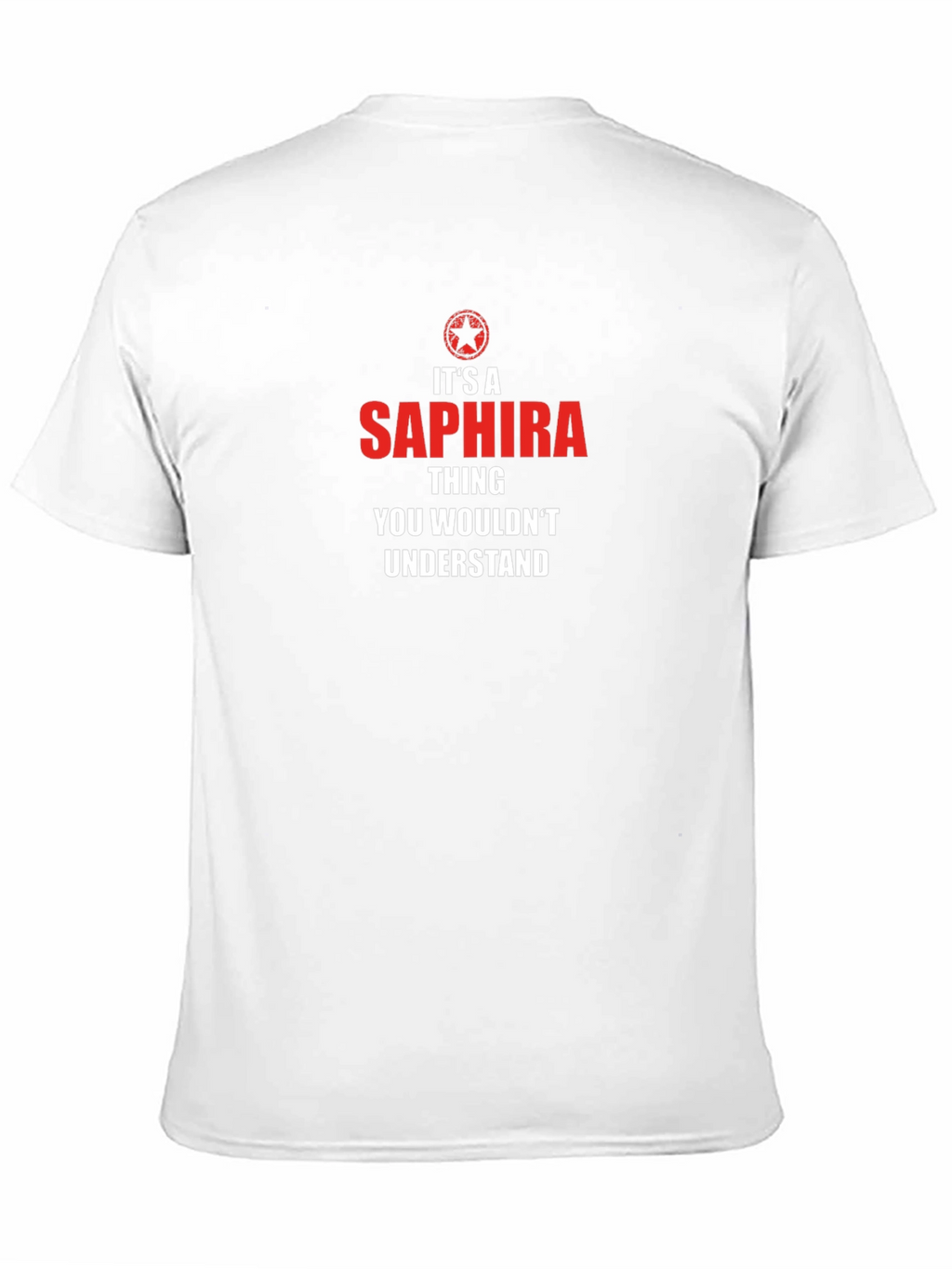 Its A Saphira Thing T-Shirt