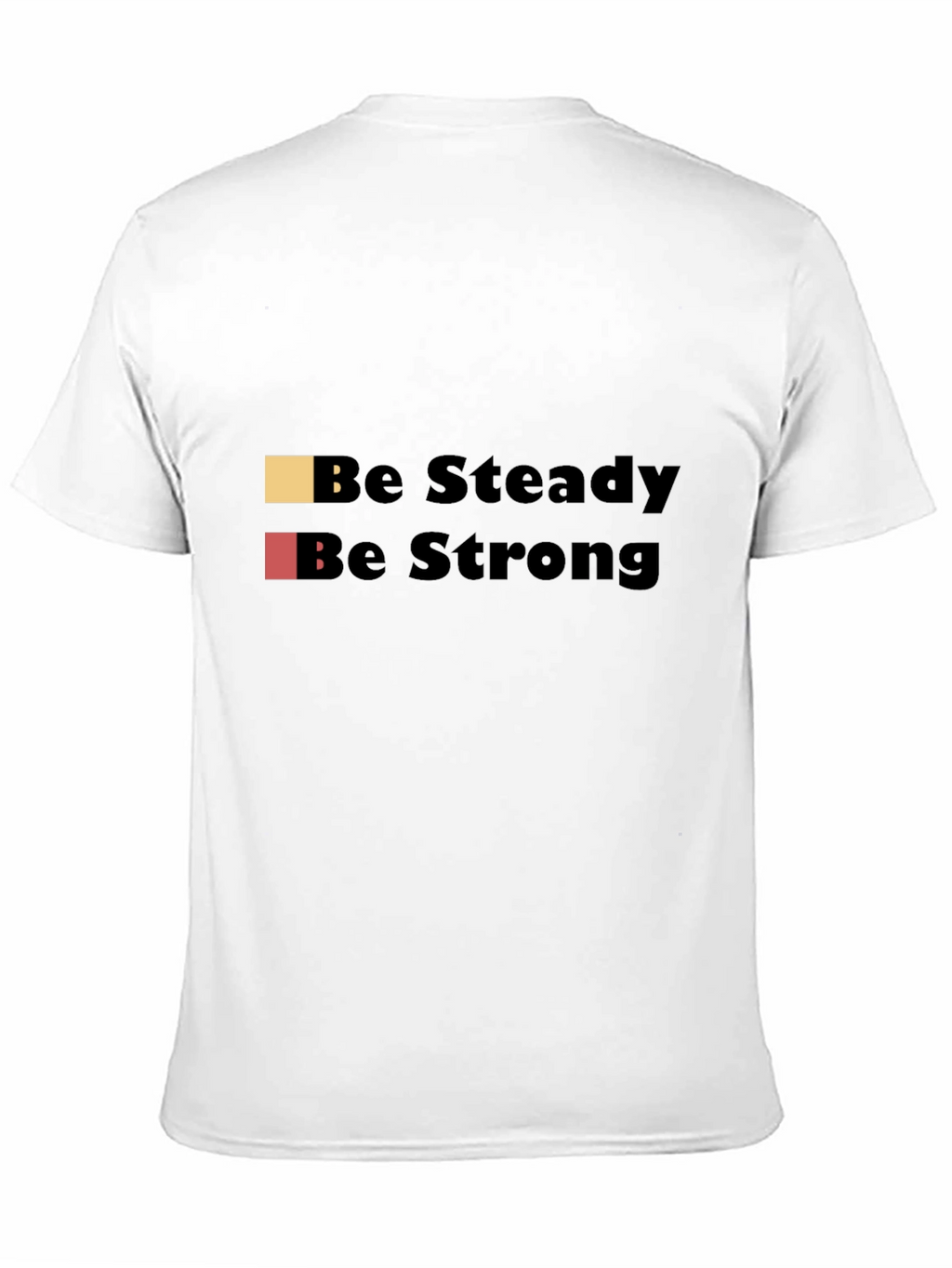 Be Steady Be Strong Black Graphic T-Shirt
