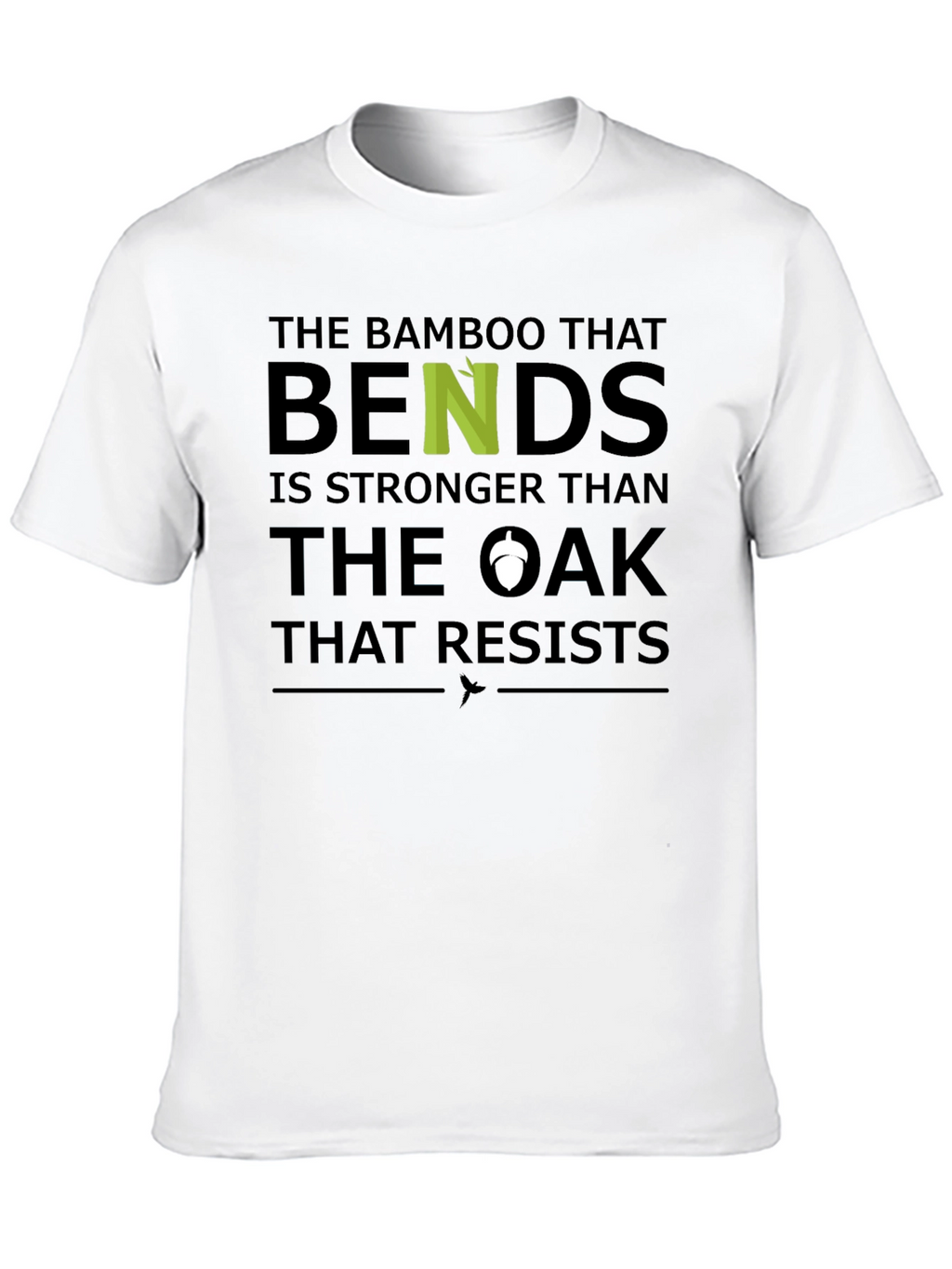 Bamboo Wisdom Tee - Bends but Doesnt Break