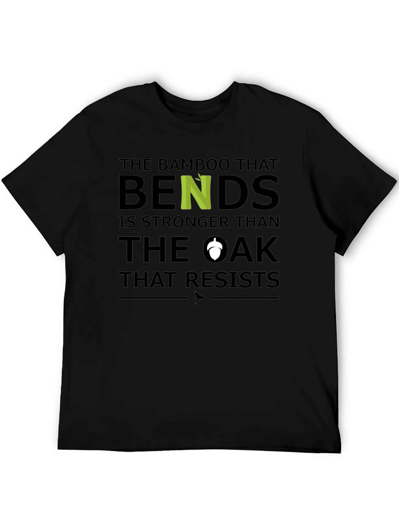 Bamboo Wisdom Tee - Bends but Doesnt Break