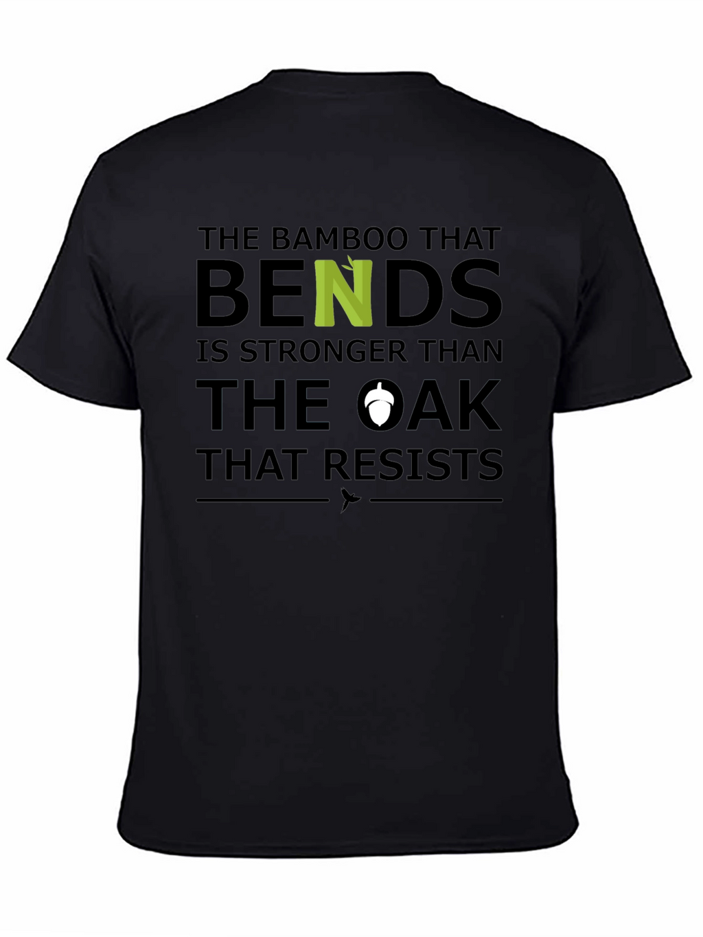 Bamboo Wisdom Tee - Bends but Doesnt Break