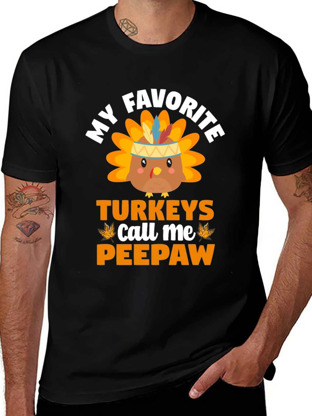 My Favorite Turkeys Call Me Peepaw T-Shirt