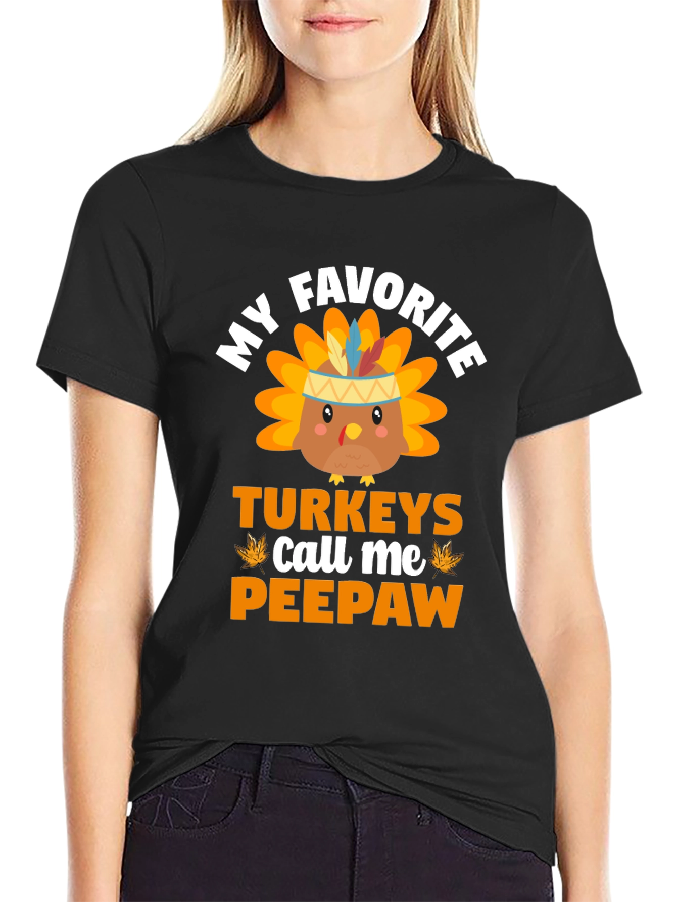 My Favorite Turkeys Call Me Peepaw T-Shirt