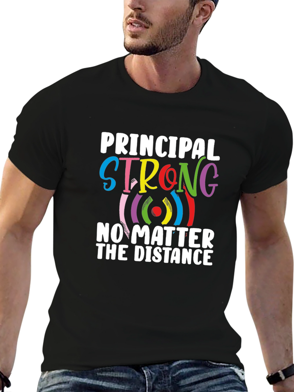Principal Strong T-Shirt - Distance Learning Support