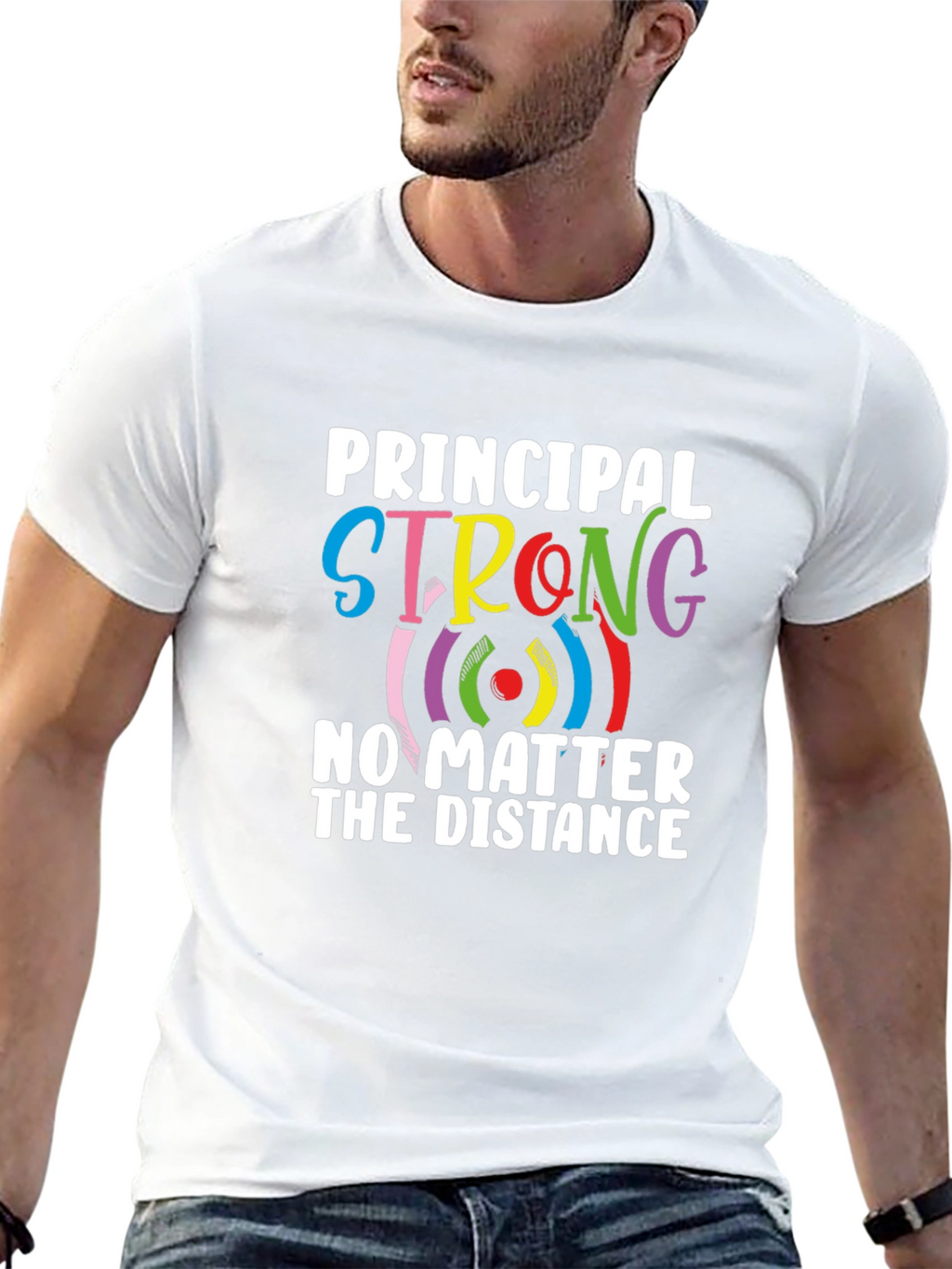 Principal Strong T-Shirt - Distance Learning Support