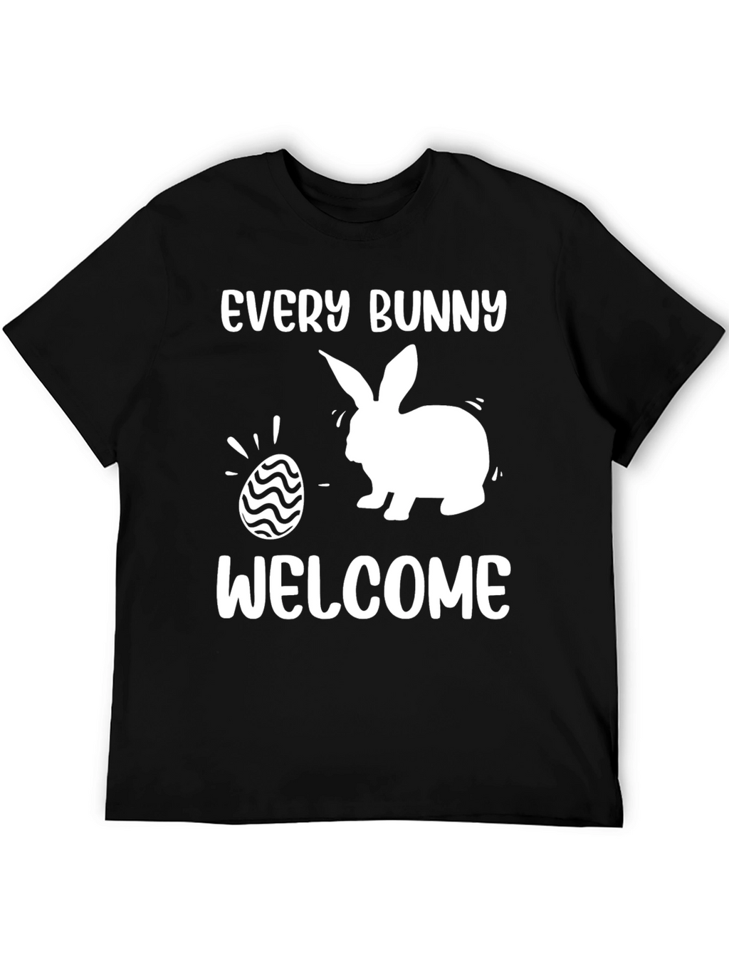 Every Bunny Welcome Easter T-Shirt