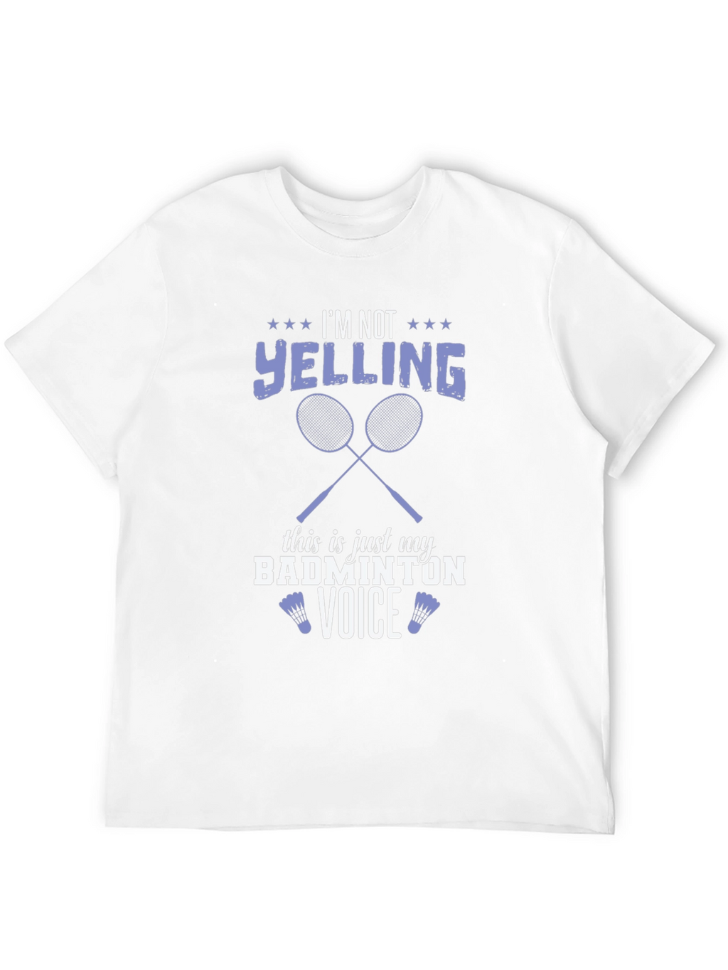 Badminton Voice T-Shirt - Funny Graphic Tee