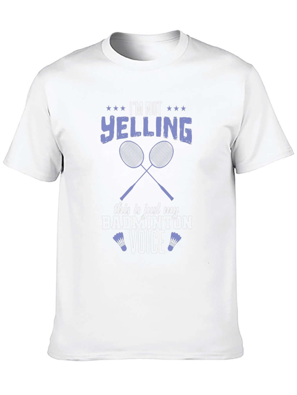 Badminton Voice T-Shirt - Funny Graphic Tee
