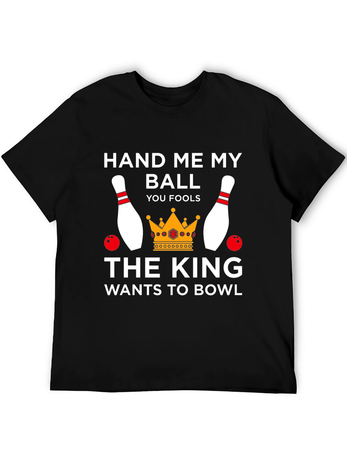 Hand Me My Ball Bowling T-Shirt