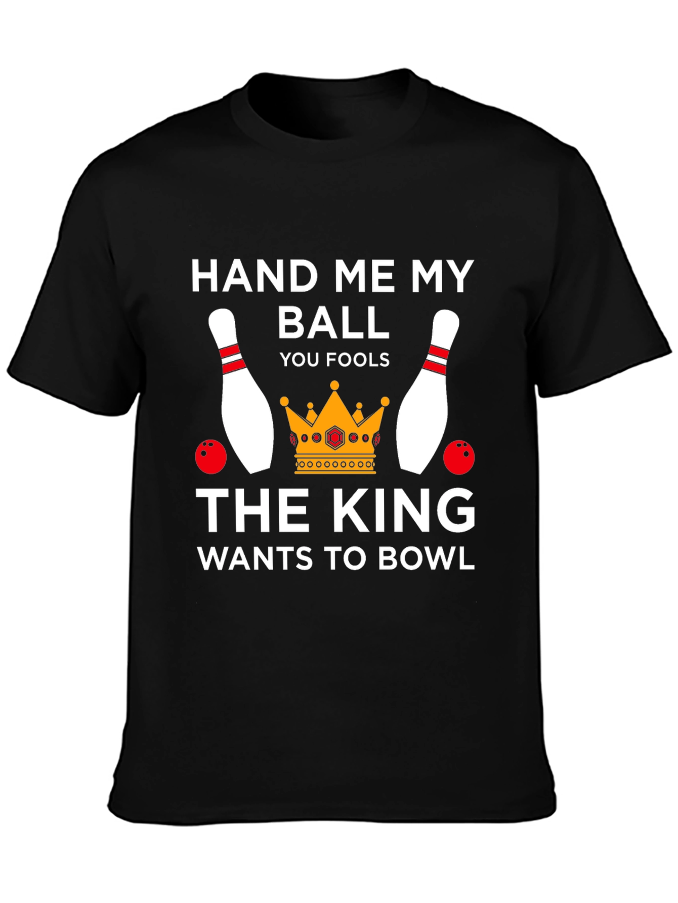Hand Me My Ball Bowling T-Shirt