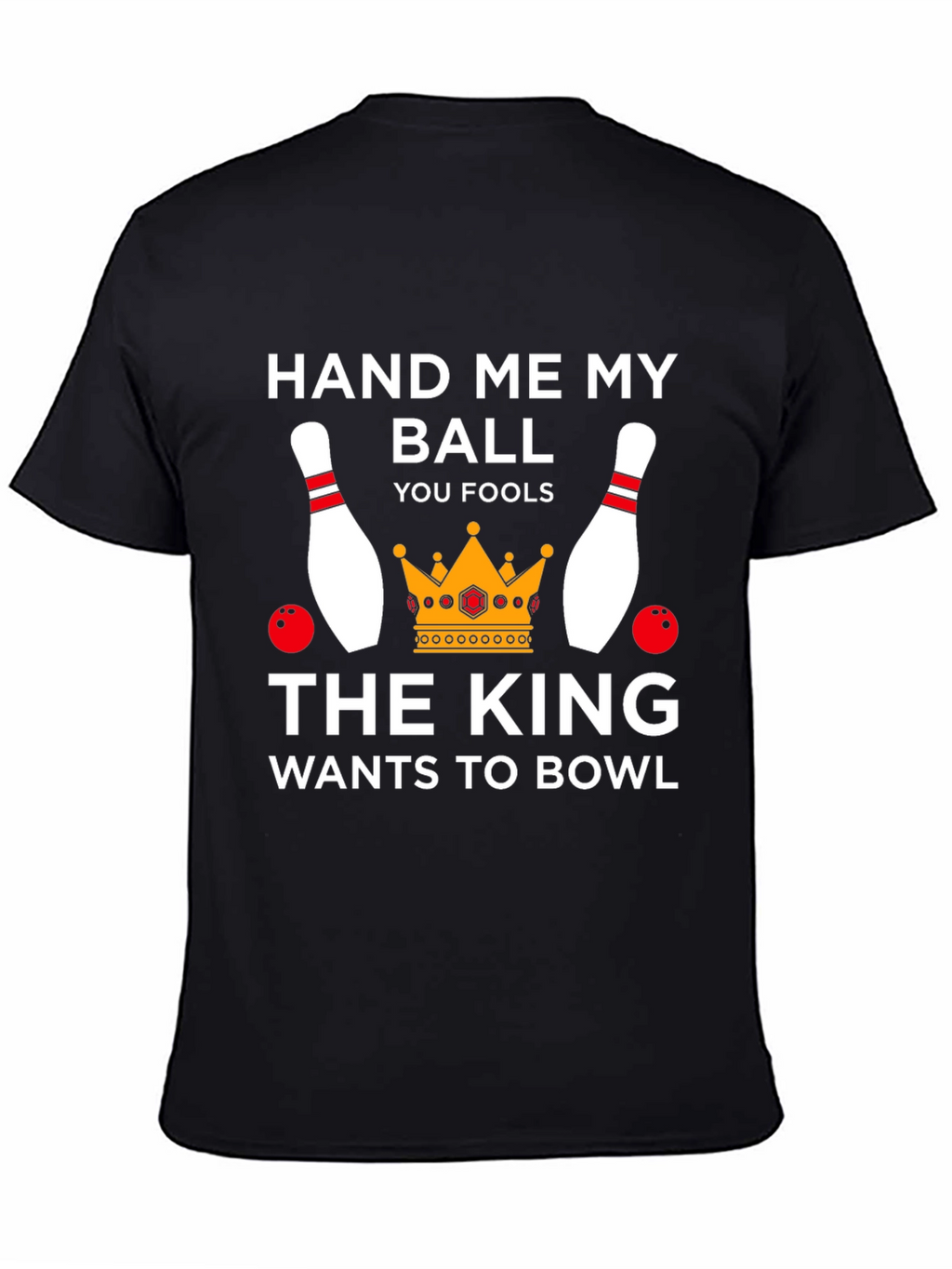 Hand Me My Ball Bowling T-Shirt