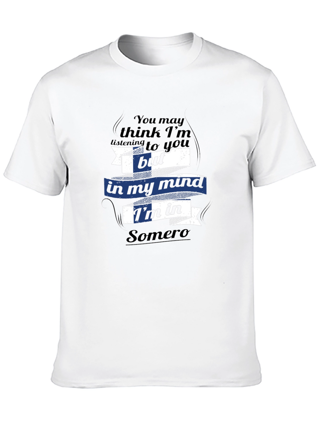 Somero Mind T-Shirt - Funny Travel Tee