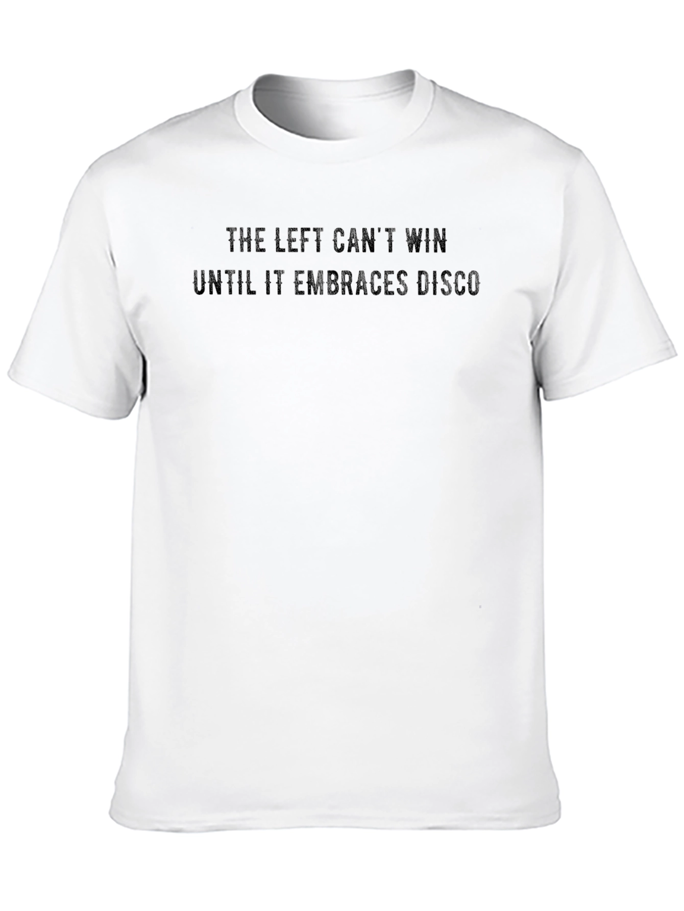 The Left Cant Win Disco T-Shirt
