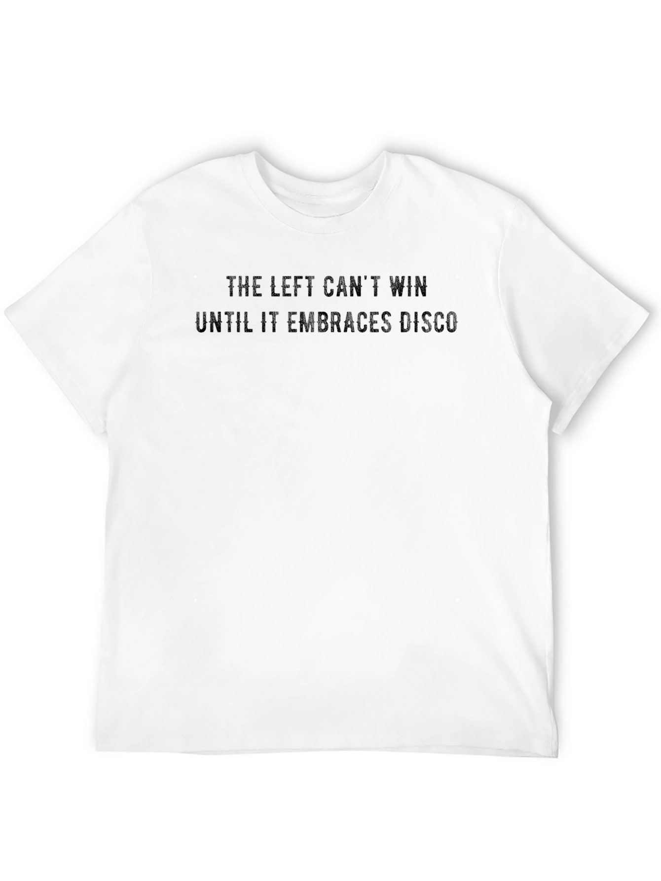 The Left Cant Win Disco T-Shirt