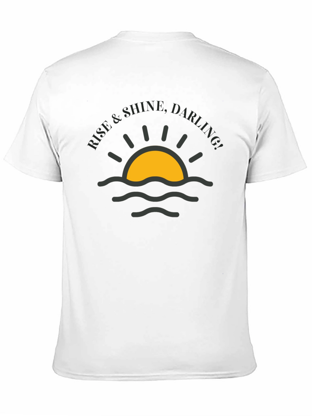 Rise & Shine Darling T-Shirt - Black Graphic Tee