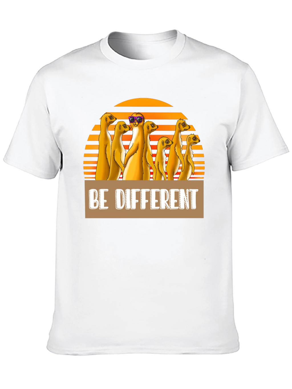 Be Different Meerkat T-Shirt