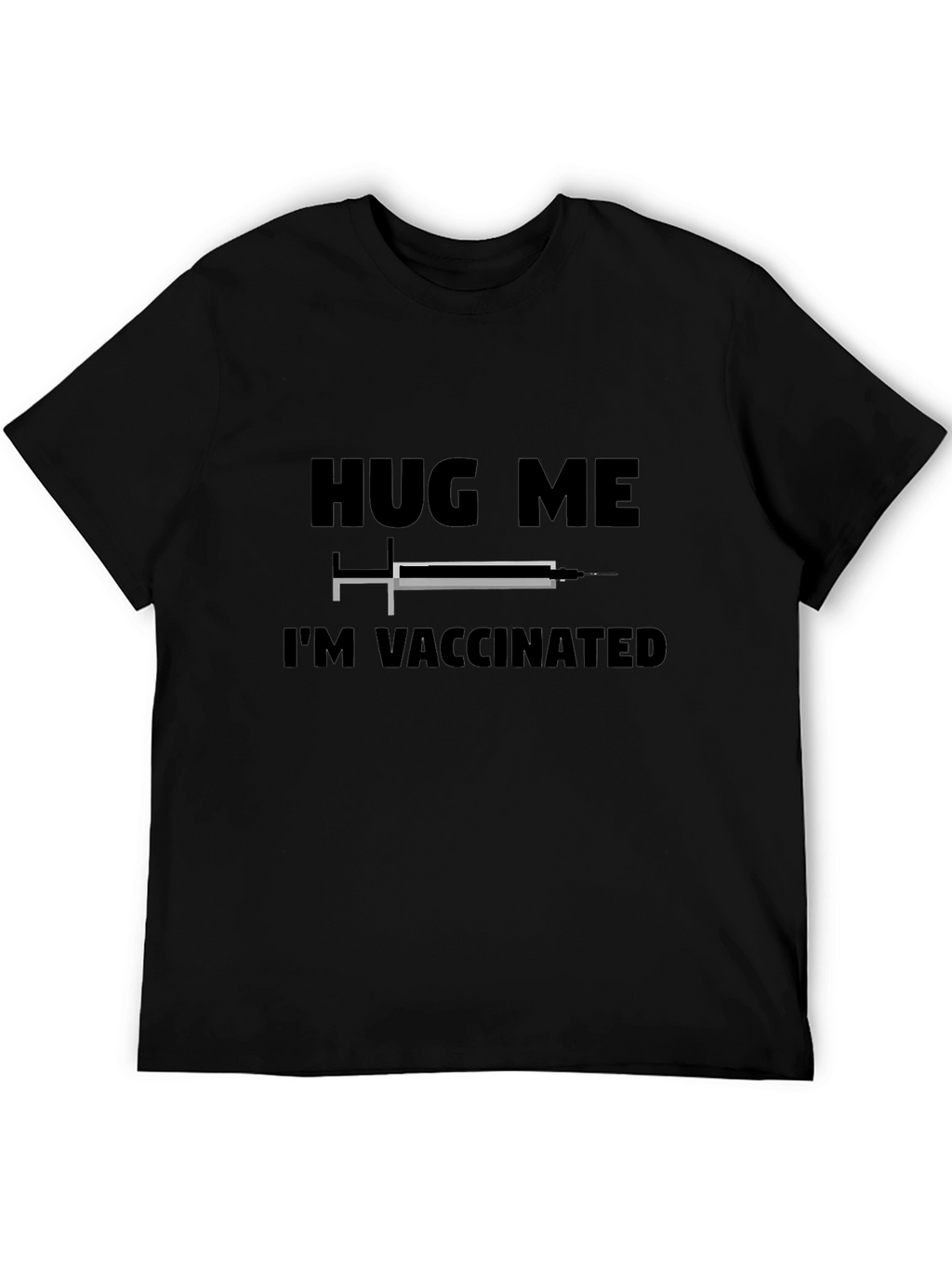 Hug Me Im Vaccinated Graphic T-Shirt