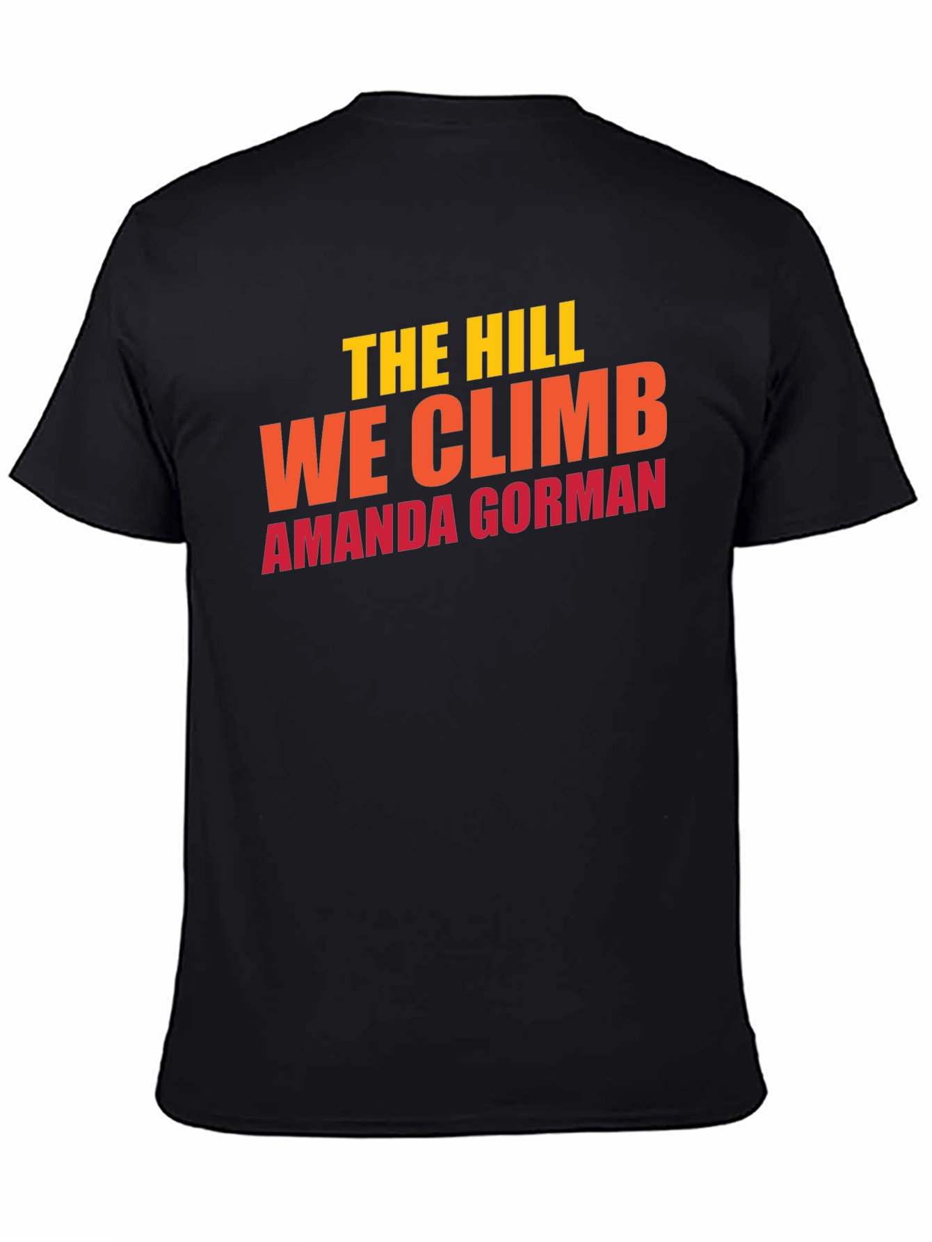 The Hill We Climb Amanda Gorman T-Shirt