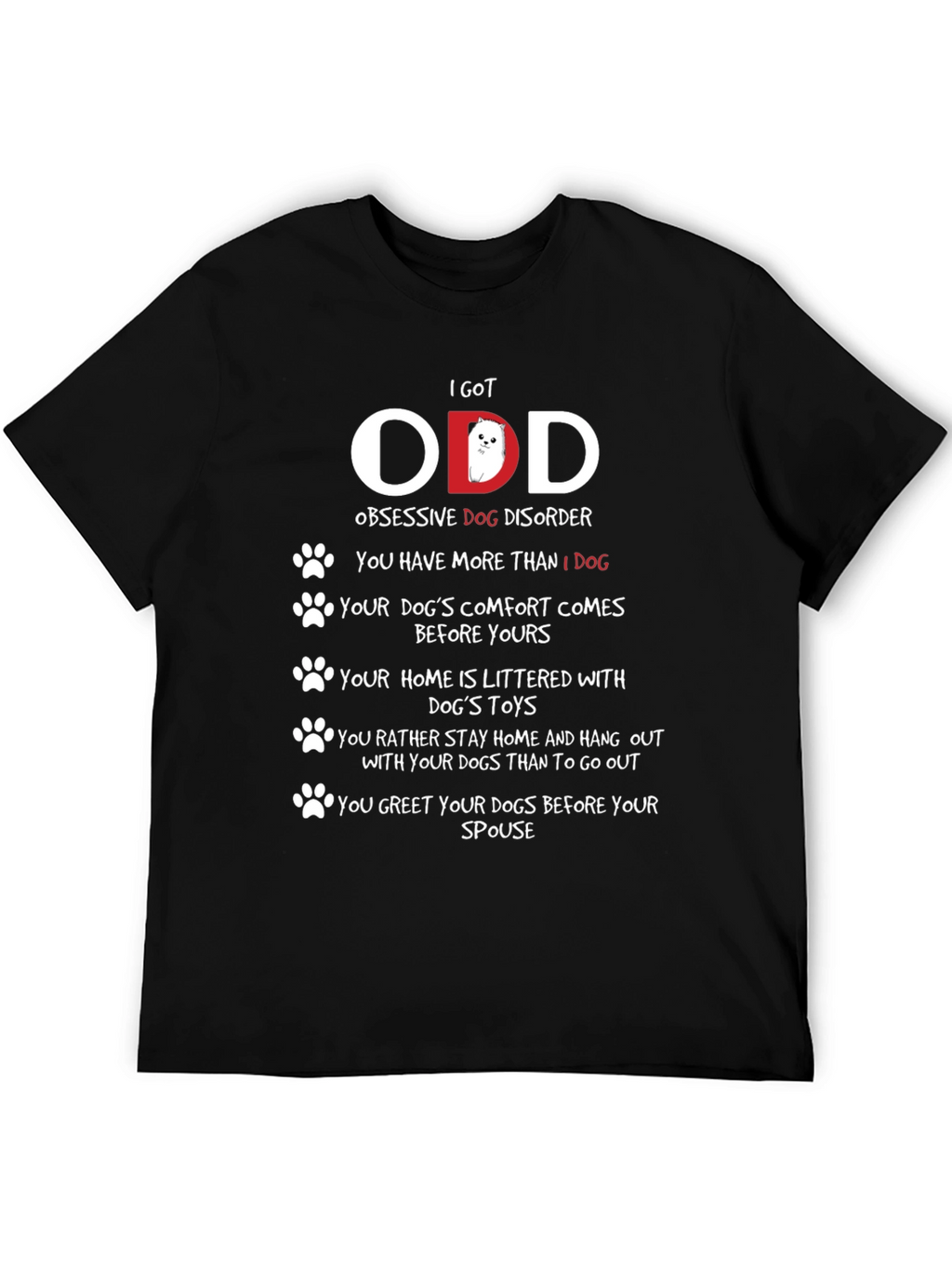 I Got ODD Obsessive Dog Disorder T-Shirt