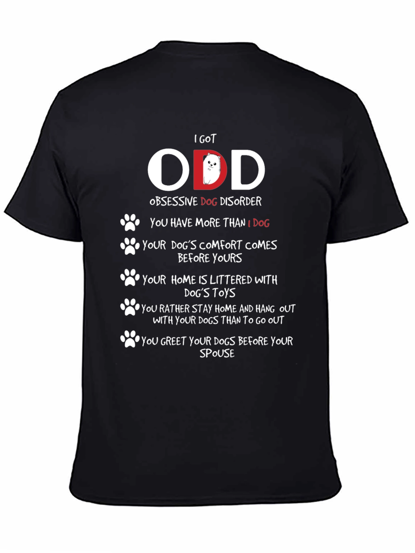 I Got ODD Obsessive Dog Disorder T-Shirt