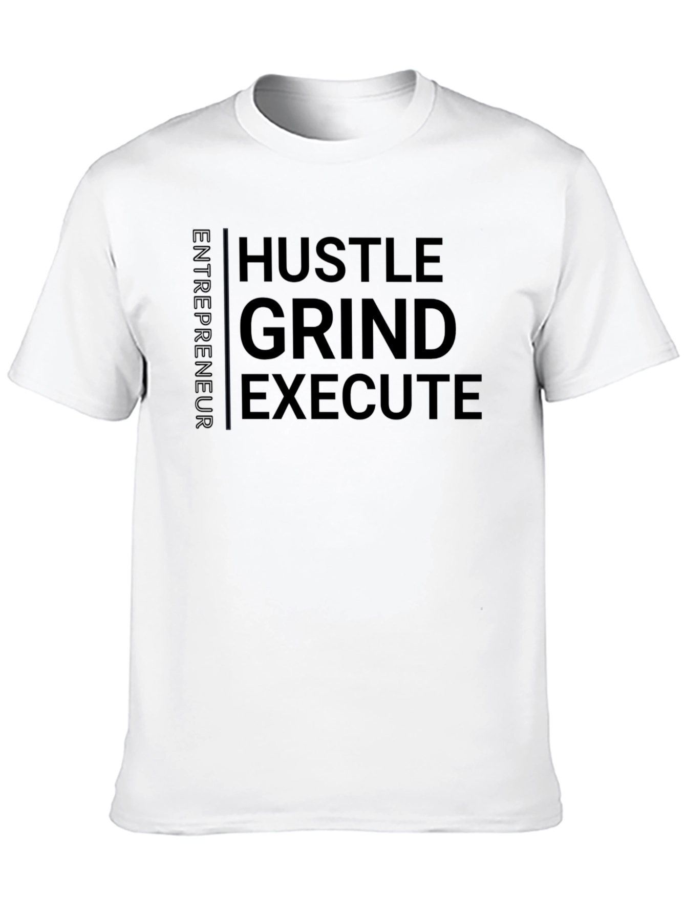 Hustle Grind Execute Entrepreneur T-Shirt