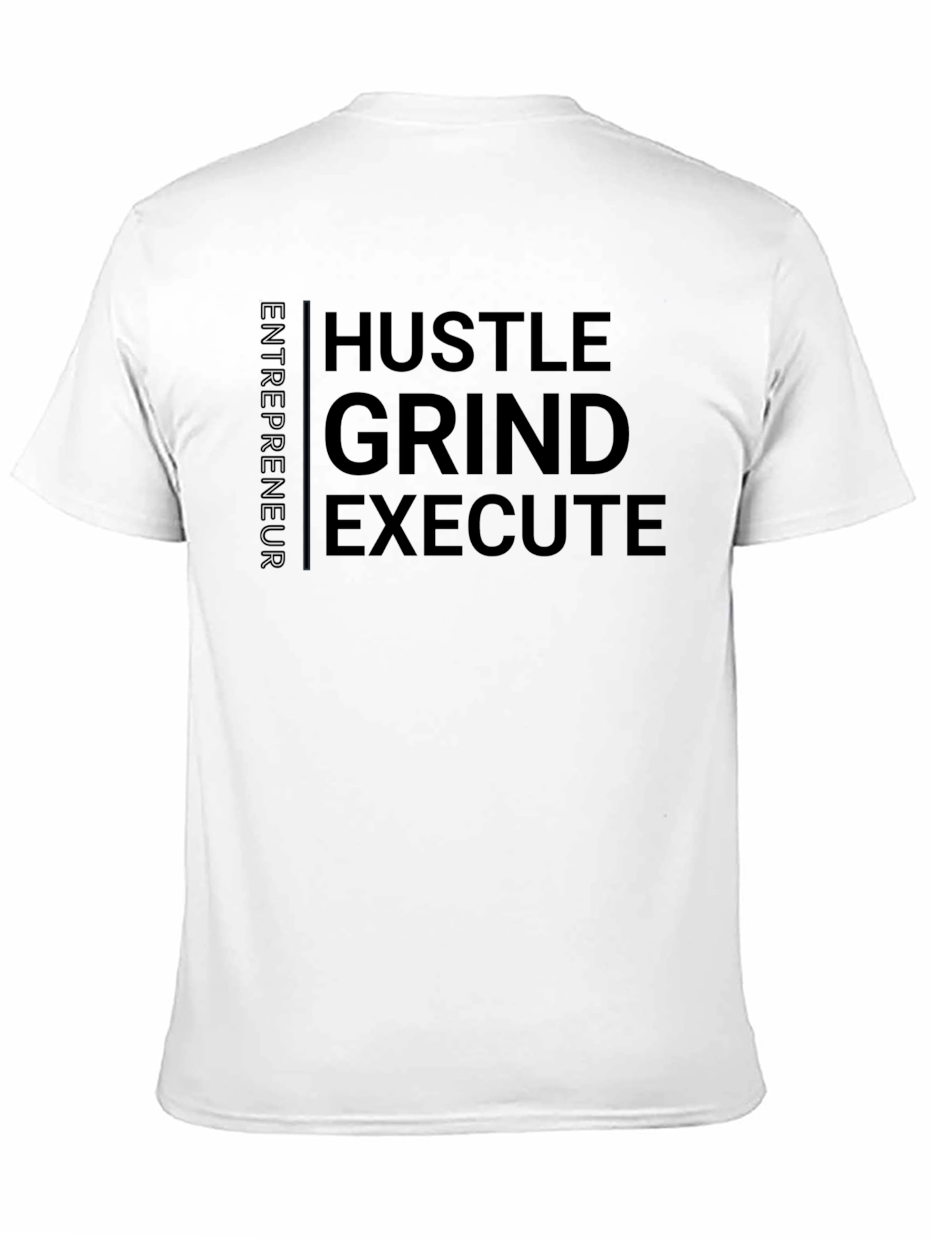Hustle Grind Execute Entrepreneur T-Shirt