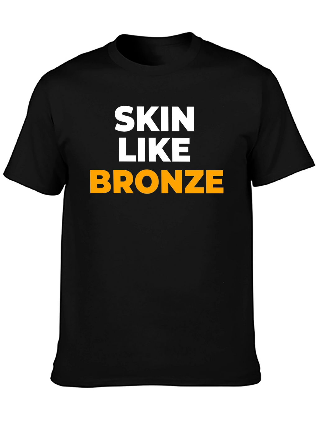 Skin Like Bronze Graphic Tee - Black Cotton T-Shirt