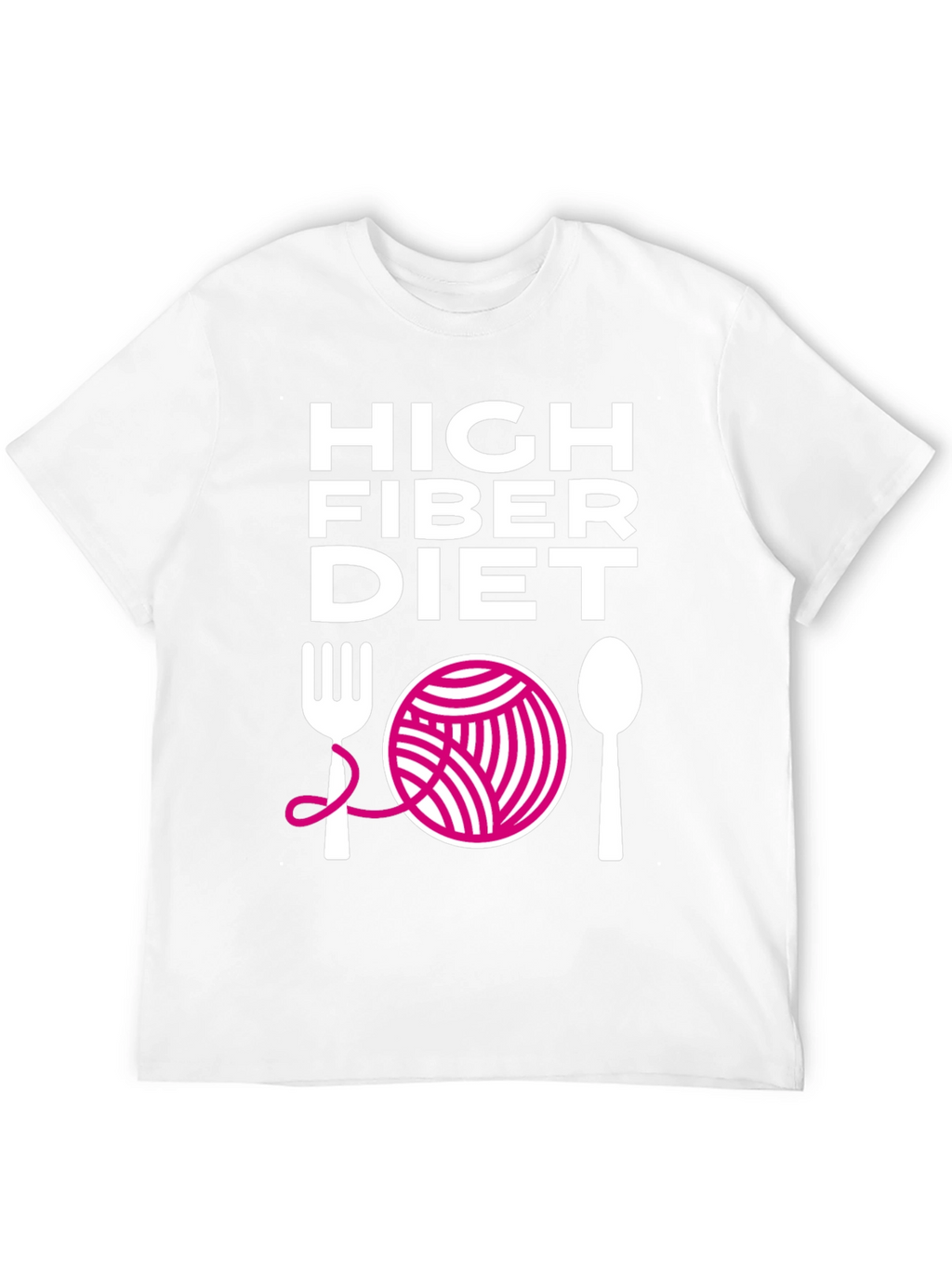 High Fiber Diet Graphic T-Shirt