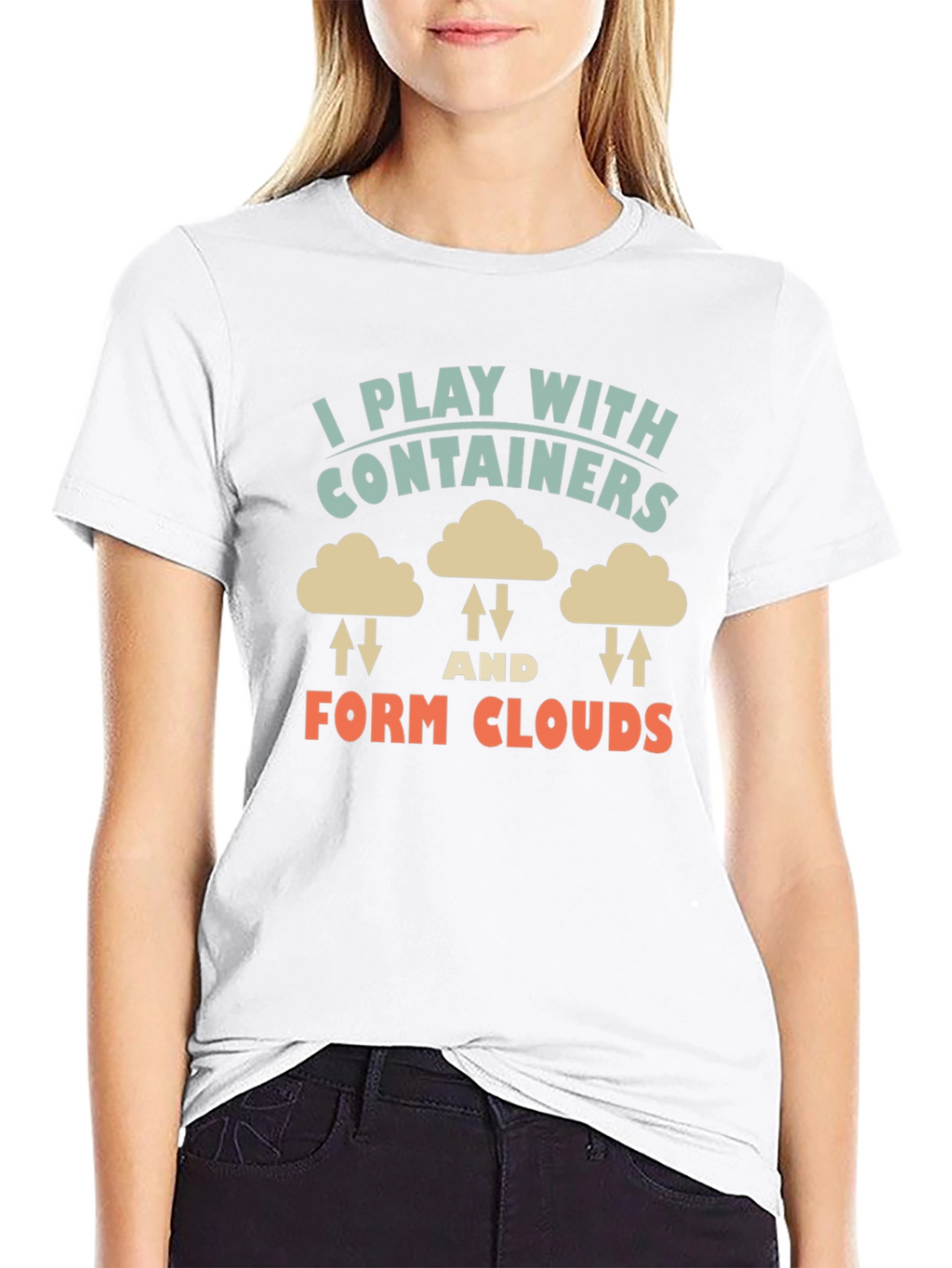 I Play With Containers Form Clouds Black T-Shirt