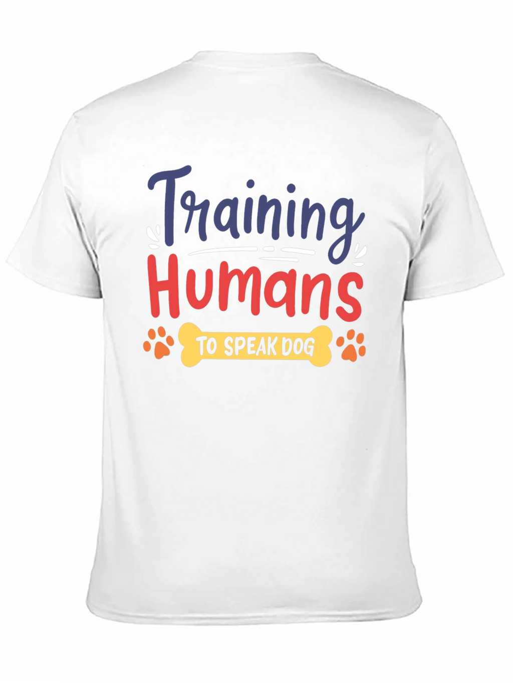 Training Humans to Speak Dog T-Shirt