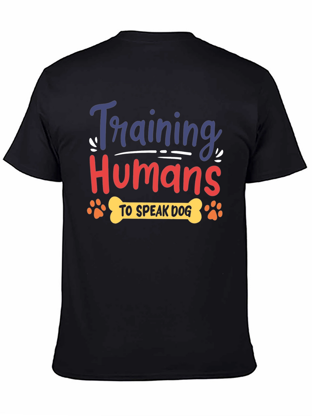 Training Humans to Speak Dog T-Shirt