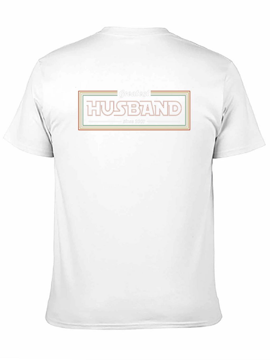 Greatest Husband Since 2007 T-Shirt