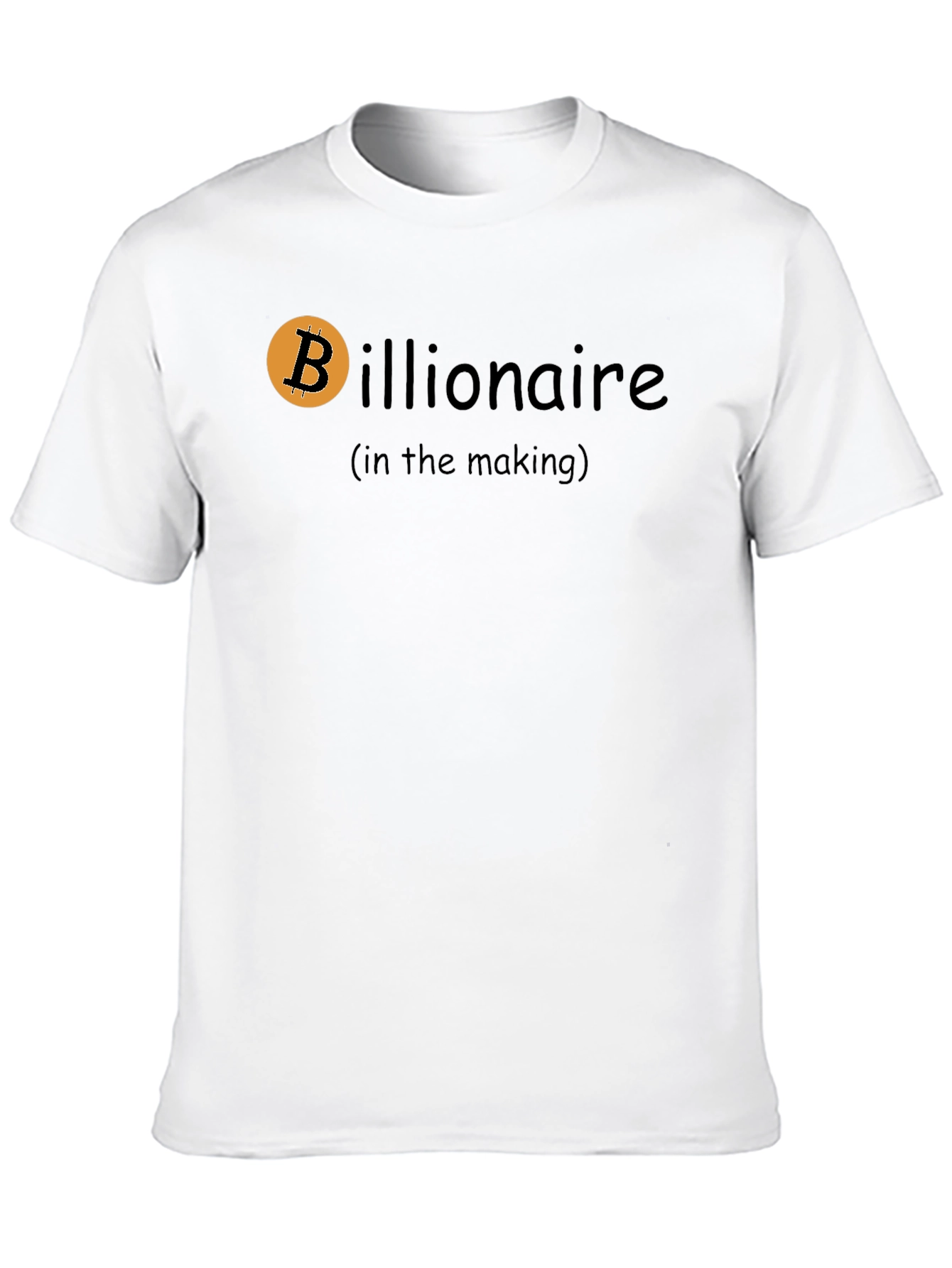 Bitcoin Billionaire in the Making - Black T-Shirt