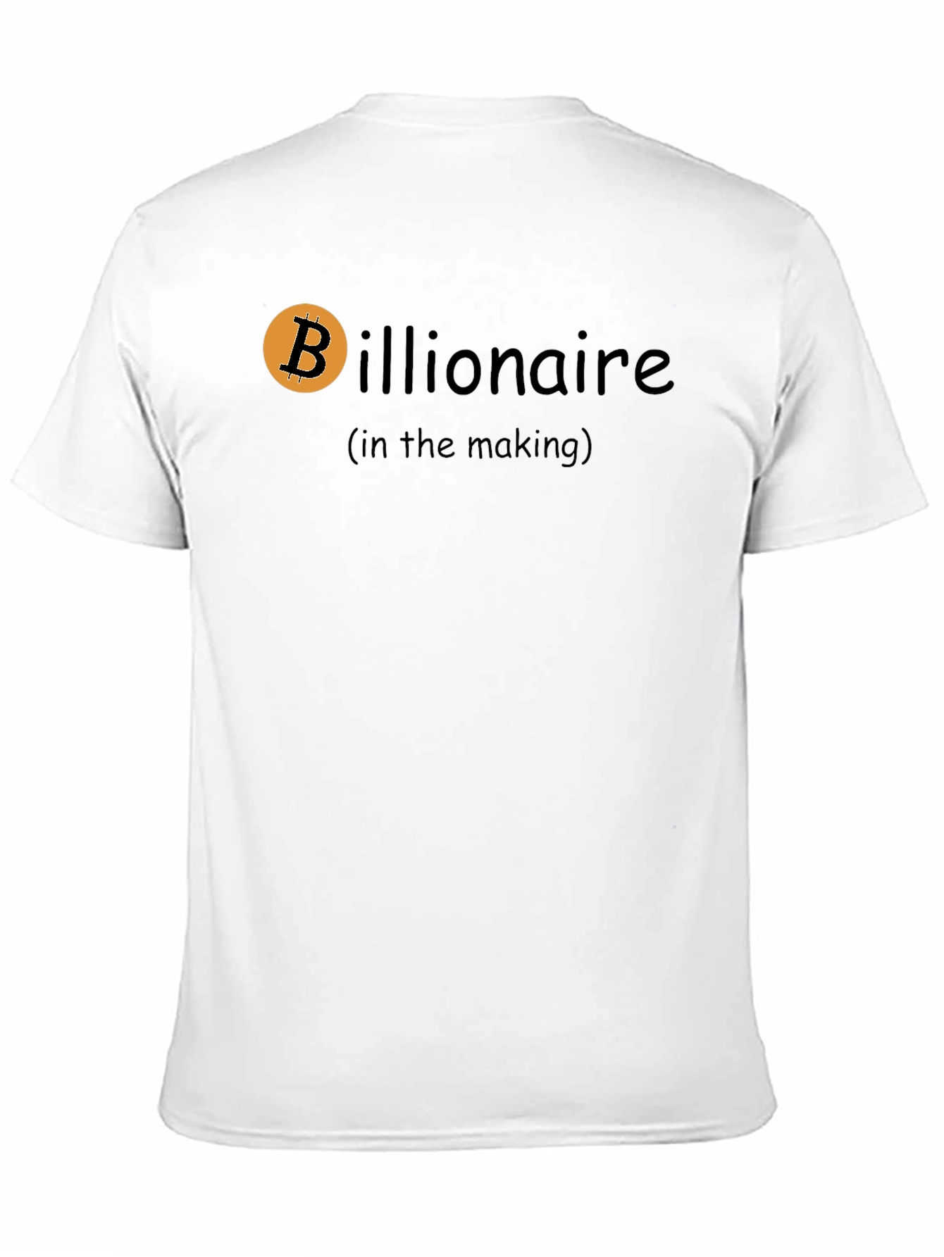 Bitcoin Billionaire in the Making - Black T-Shirt