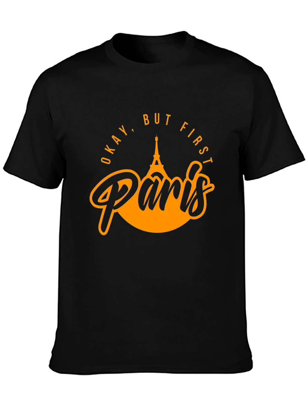 Okay But First Paris Black Graphic Tee