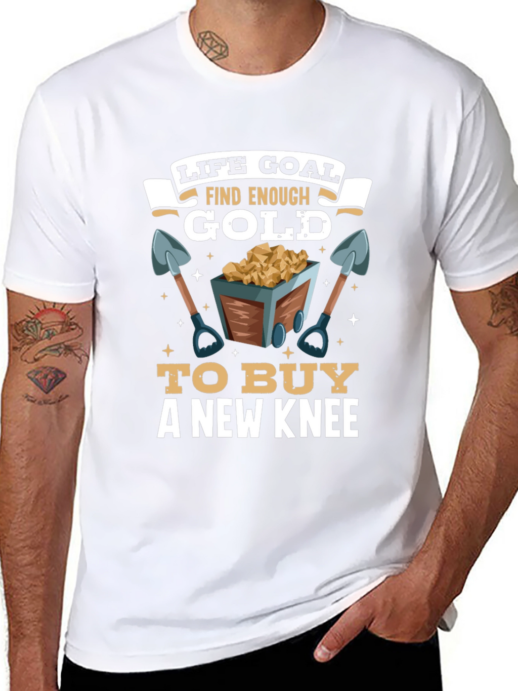 Life Goal Find Enough Gold T-Shirt