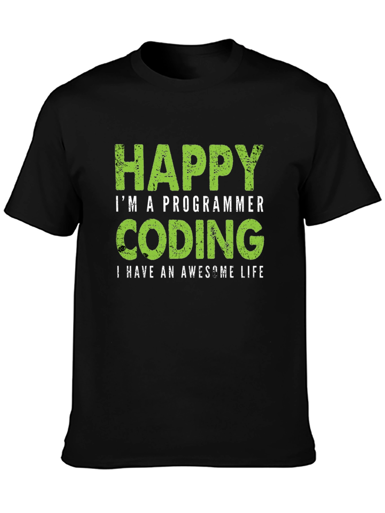 Happy Programmer Coding T-Shirt - Awesome Life