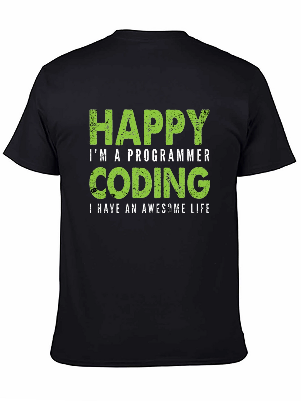 Happy Programmer Coding T-Shirt - Awesome Life