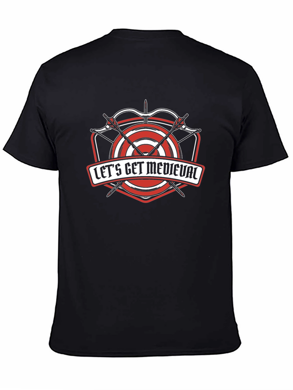 Lets Get Medieval T-Shirt - Archery Target Design