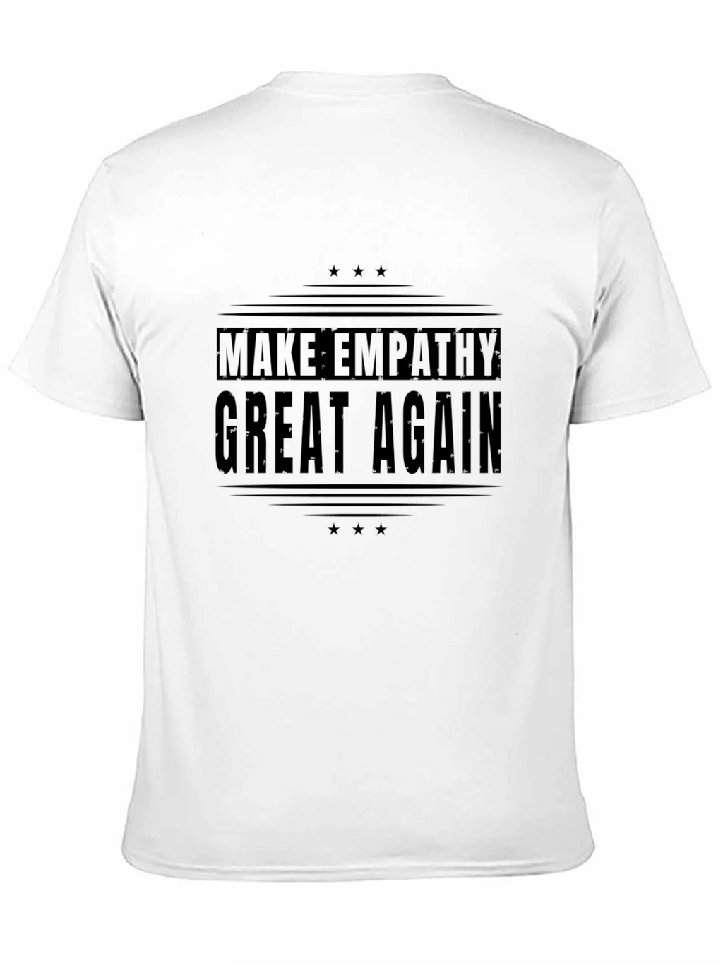 Make Empathy Great Again Graphic T-Shirt
