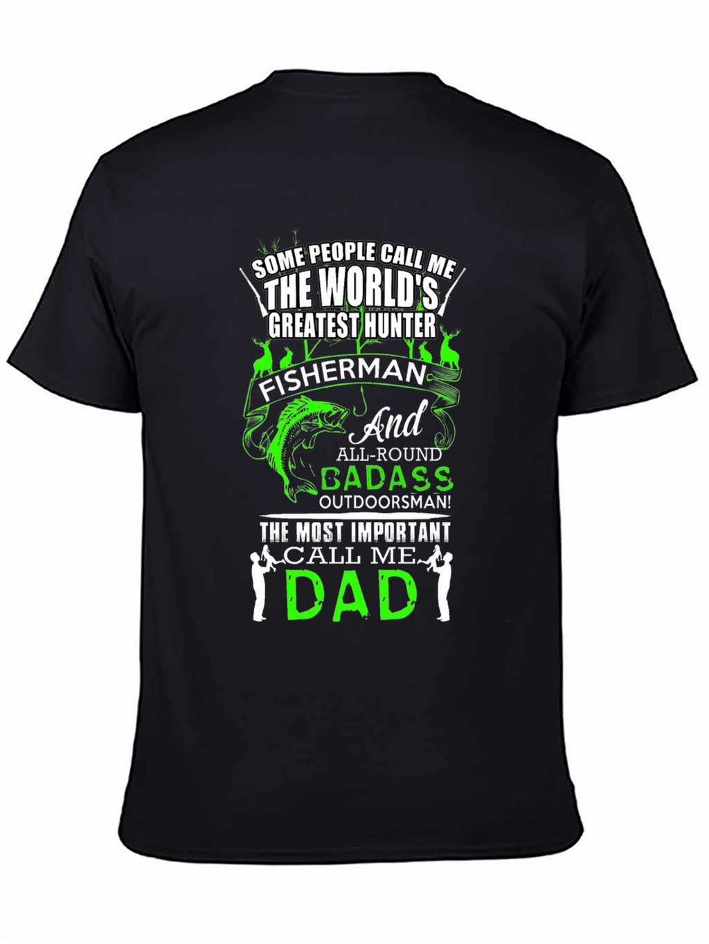 Dad Hunter Fisherman T-Shirt - Worlds Greatest
