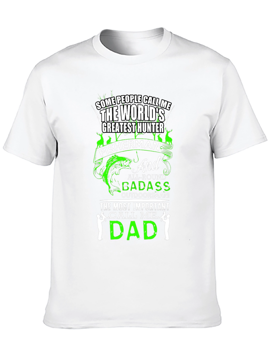 Dad Hunter Fisherman T-Shirt - Worlds Greatest