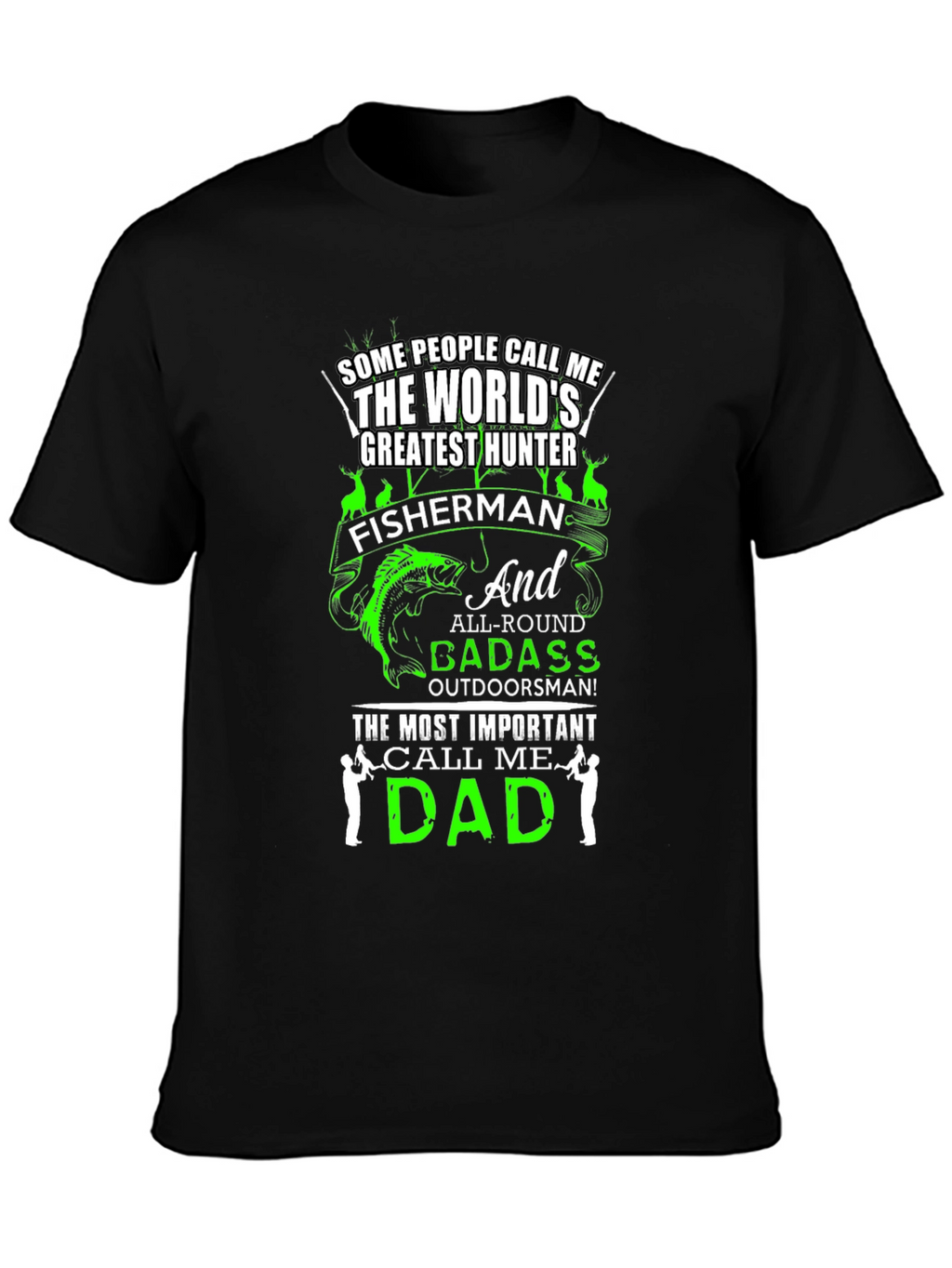 Dad Hunter Fisherman T-Shirt - Worlds Greatest
